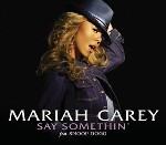 Say Something - Mariah Carey