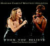 When You Believe - Mariah Carey & Whitney Houston