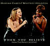 Whitney Houston & Mariah Carey - When You Believe