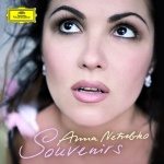 Anna Netrebko - Souvenirs