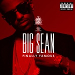 Big Sean - Finally Famous