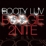 Booty Luv - Boogie 2nite