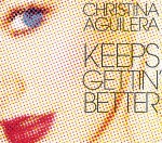 Christina Aguilera - Keeps Gettin Better