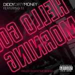 Diddy-Dirty Money - Hello Good Morning