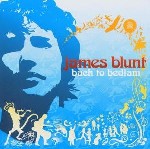 James Blunt - Back To Bedlam