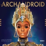 Janelle Monae - The ArchAndroid