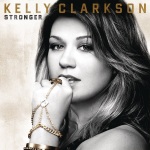 Kelly Clarkson - Stronger