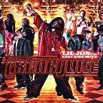 Lil Jon & The East Side Boyz - Crunk Juice