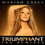 Mariah Carey - Triumphant (Get` Em) (Remixes)