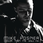 Mike Posner feat. Big Sean - Cooler Than Me