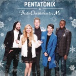Pentatonix - That`s Christmas To Me