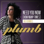 Plumb - Need You Now (How Many Times)