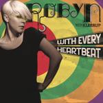 Robyn with Kleerup - With Every Heartbeat