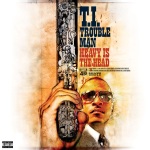 T.I. - TroubleMan: Heavy Is The Head