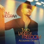 Tim McGraw - Two Lanes Of Freedom